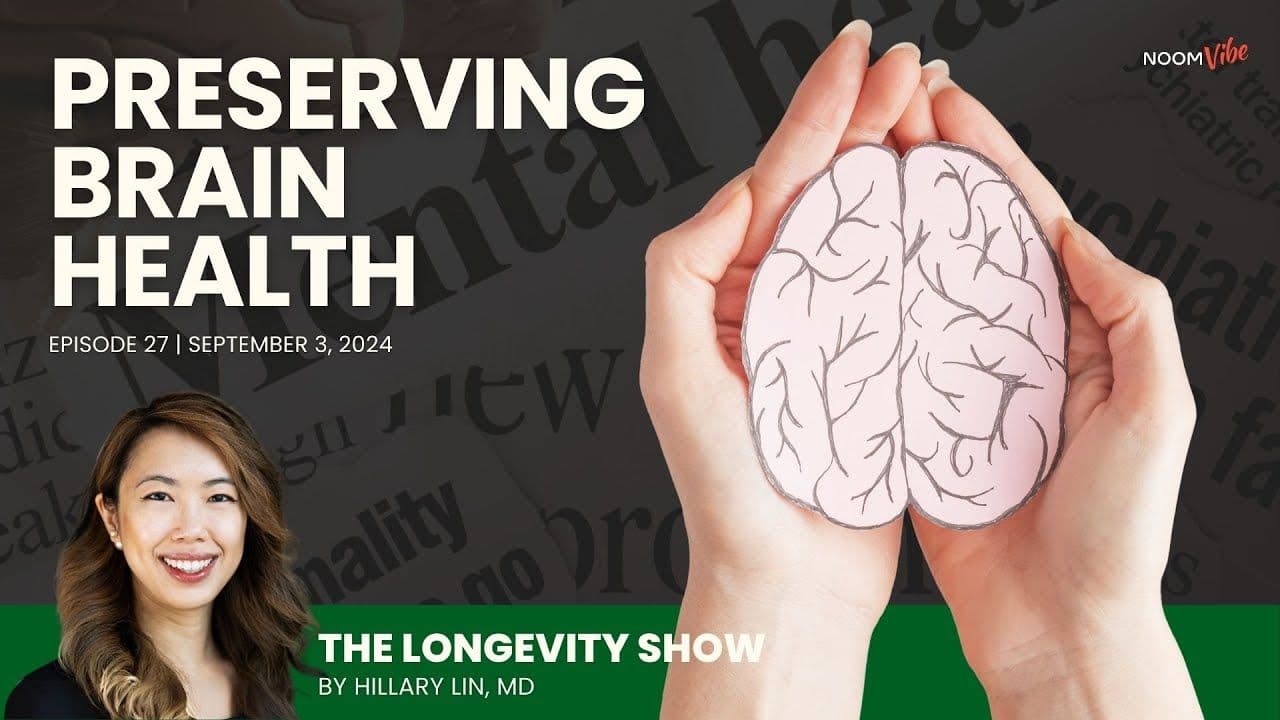 Dr. Hillary Lin video: Preserving Brain Health