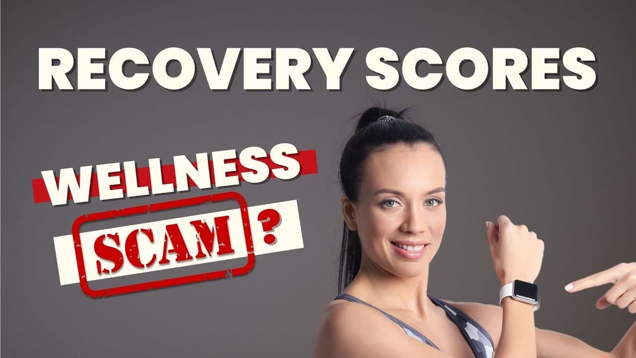 Dr. Hillary Lin video: Recovery Scores Exposed: Science or Wellness Scam?