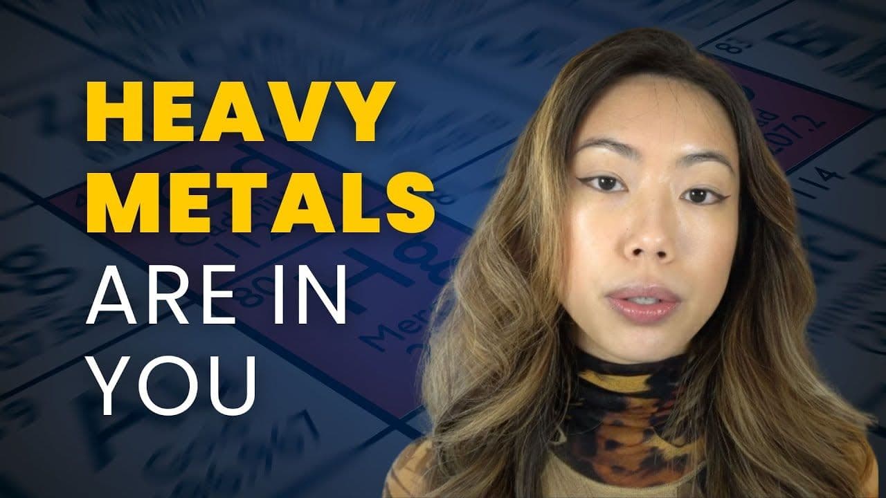 Dr. Hillary Lin video: Toxic Metals in Your Body? How to Test & Detox (Pt. 2)