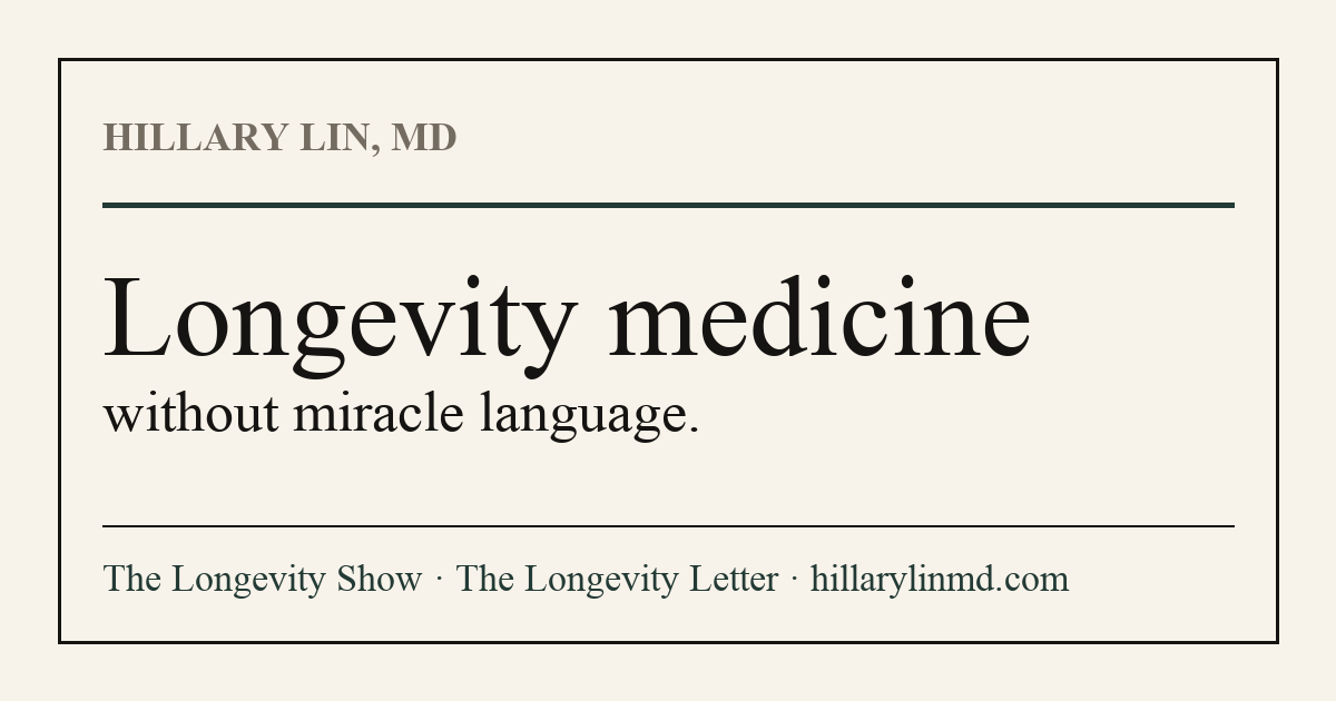 Longevity Medicine with Dr. Hillary Lin | Hillary Lin, MD